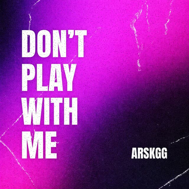 Don't Play With Me — Single cover art